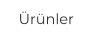 Ürünler